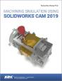 Machining Simulation Using Solidworks Cam 2019 - Preview