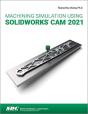 Machining Simulation Using Solidworks Cam 2021 - Preview