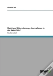 Capa do artigo Macht Und Wahrnehmung - Journalismus In Der Datenfalle?
