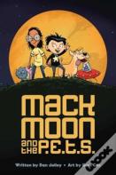 Mack Moon And The P.E.T.S.