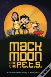 Mack Moon And The P.E.T.S.