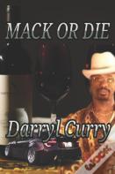 Mack Or Die