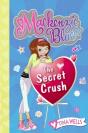 Mackenzie Blue #2: The Secret Crush - Preview