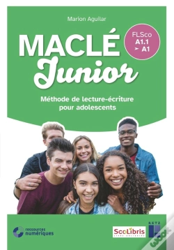 Capa do artigo Maclé Junior : Méthode De Lecture-Écriture Pour Adolescents : Flsco A1.1/A1 : Fichier De L'Élève