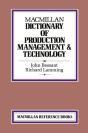 Macmillan Dictionary Of Production Technology And Management - Preview