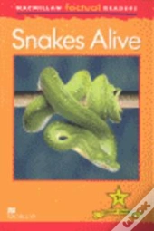 Macmillan Factual Readers: Snakes Alive