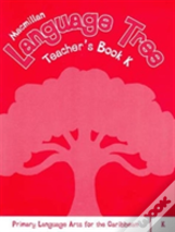 Macmillan Language Tree: Primary Language Arts For The Caribbean