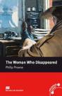 Macmillan Readers Woman Who Disappeared The Intermediate Reader Without Cd - Preview