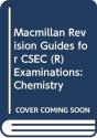 Macmillan Revision Guides For Csec Examinations: Chemistry - Preview