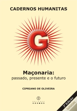 Capa do artigo Maçonaria: Passado, Presente e o Futuro