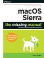 Macos Sierra: The Missing Manual - Preview