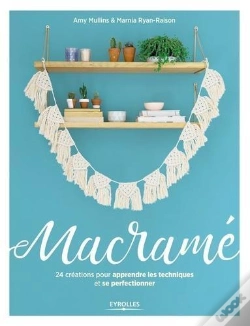 Capa do artigo Macramé ; 24 Créations Pour Apprendre Les Techniques Et Se Perfectionner