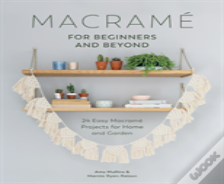 Macrame For Beginners And Beyond