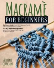 Macrame For Beginners Pattern Book