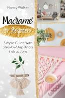 Macrame' For Beginners