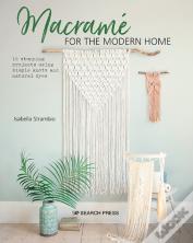 Macrame For The Modern Home