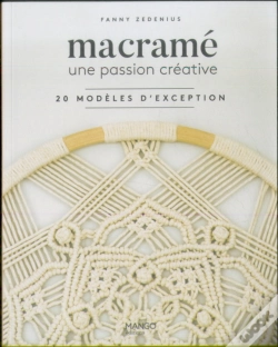 Capa do artigo Macramé ; Une Passion Créative ; 20 Modèles D'Exception