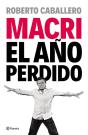 Macri, El Año Perdido - Preview