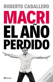 Capa do artigo Macri, El Año Perdido