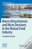 Macro Attractiveness And Micro Decisions In The Mutual Fund Industry