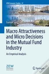 Macro Attractiveness And Micro Decisions In The Mutual Fund Industry