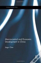 Macro-Control And Economic Development In China