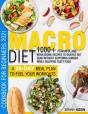 Macro Diet Cookbook For Beginners 2021 - Preview