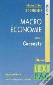 Macro Économie T.1 ; Concepts ; 1er Cycle