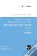 Macro-Micro Connections In The Pathways To Adulthood