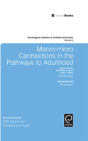 Macro-Micro Connections In The Pathways To Adulthood - Preview