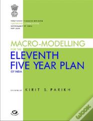 Macro-Modelling For The Eleventh Five Year Plan Of India