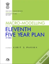 Macro-Modelling For The Eleventh Five Year Plan Of India