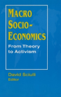 Macro Socio-Economics: From Theory To Activism - Preview