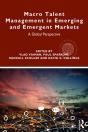 Macro Talent Management In Emerging And Emergent Markets - Preview