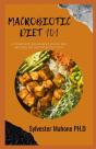 Macrobiotic Diet 101 - Preview