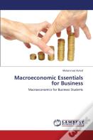 Macroeconomic Essentials For Business