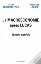 Macroeconomie Apres Lucas (La)