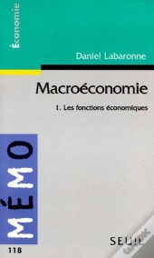 Macroéconomie T.1 ; Les Fonctions Économiques