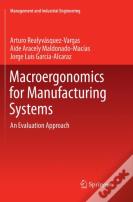 Macroergonomics For Manufacturing Systems