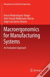 Macroergonomics For Manufacturing Systems