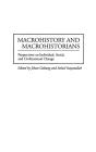 Macrohistory And Macrohistorians - Preview