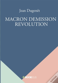 Capa do artigo Macron Demission  Revolution