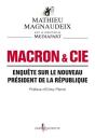 Macron & Cie ; Enquête Sur Le Nouveau Président De La République - Preview