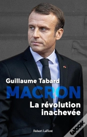 Capa do artigo Macron, La Révolution Inachevée