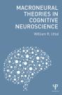 Macroneural Theories In Cognitive Neuroscience - Preview