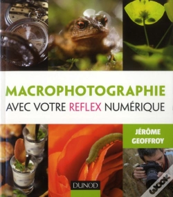Capa do artigo Macrophotographie Avec Votre Réflex Numérique