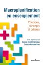 Macroplanification En Enseignement ; Principes, Concepts Et Critères - Preview
