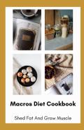 Macros Diet Cookbook