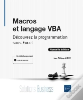 Macros Et Langage Vba : Découvrez La Programmation Sous Excel (Nouvelle Édition)