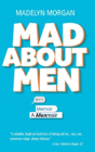 Mad About Men: A Menmoir - Preview